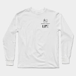 Happy life Long Sleeve T-Shirt
